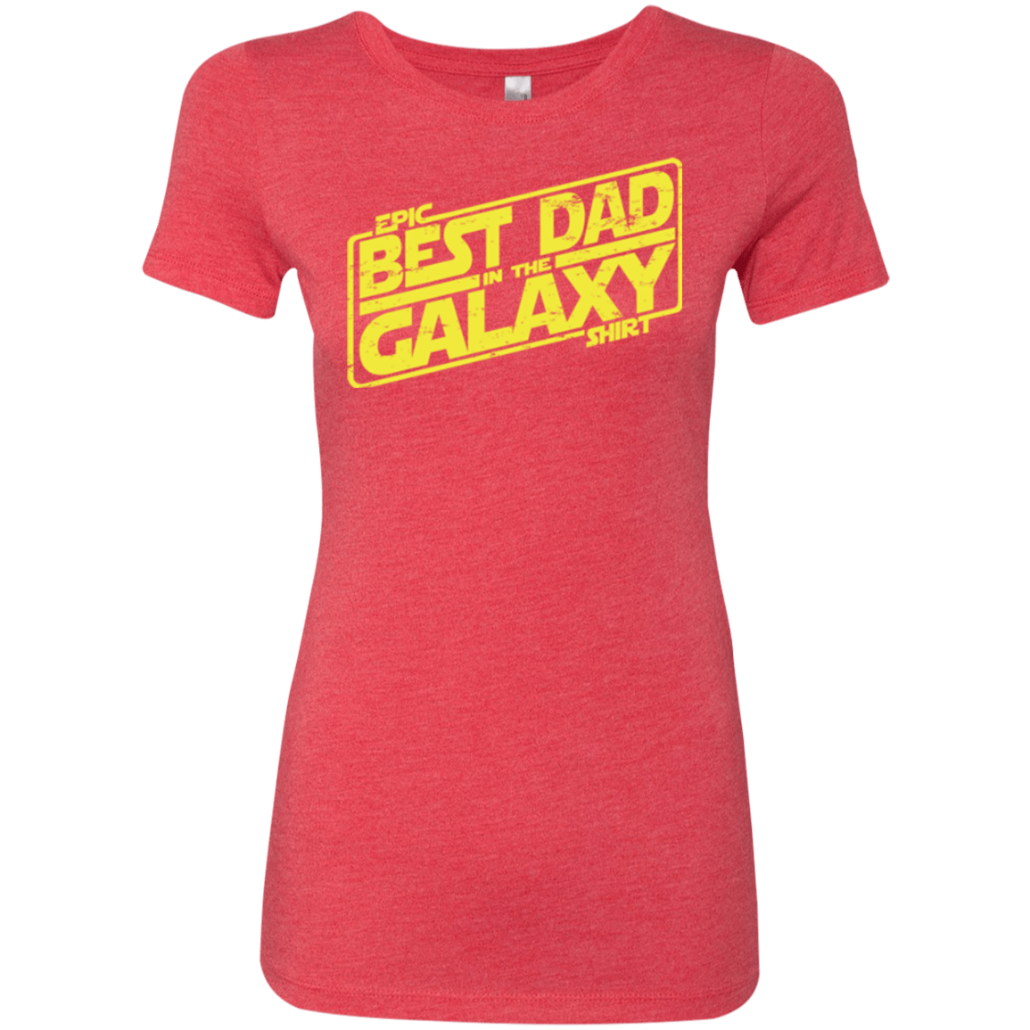 T-Shirts Vintage Red / Small Best Dad in the Galaxy Women's Triblend T-Shirt