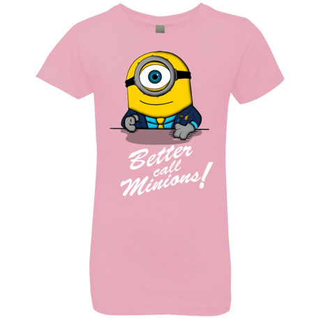 T-Shirts Light Pink / YXS Better Call Minons Girls Premium T-Shirt