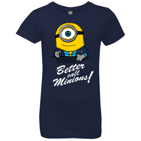 T-Shirts Midnight Navy / YXS Better Call Minons Girls Premium T-Shirt