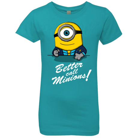 T-Shirts Tahiti Blue / YXS Better Call Minons Girls Premium T-Shirt