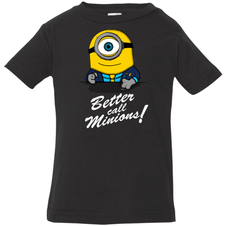 T-Shirts Black / 6 Months Better Call Minons Infant Premium T-Shirt