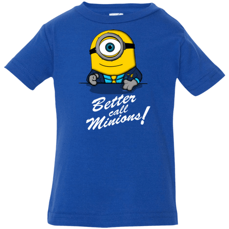 T-Shirts Royal / 6 Months Better Call Minons Infant Premium T-Shirt