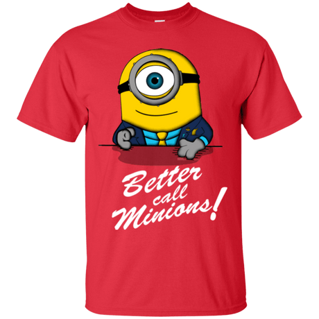 T-Shirts Red / Small Better Call Minons T-Shirt