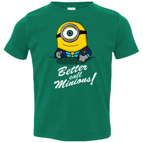 T-Shirts Kelly / 2T Better Call Minons Toddler Premium T-Shirt