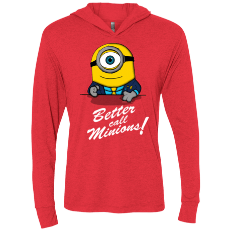 T-Shirts Vintage Red / X-Small Better Call Minons Triblend Long Sleeve Hoodie Tee