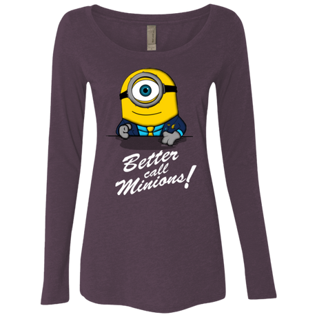 T-Shirts Vintage Purple / Small Better Call Minons Women's Triblend Long Sleeve Shirt
