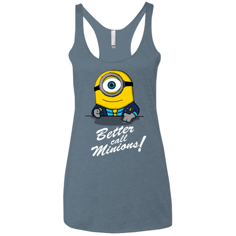 T-Shirts Indigo / X-Small Better Call Minons Women's Triblend Racerback Tank