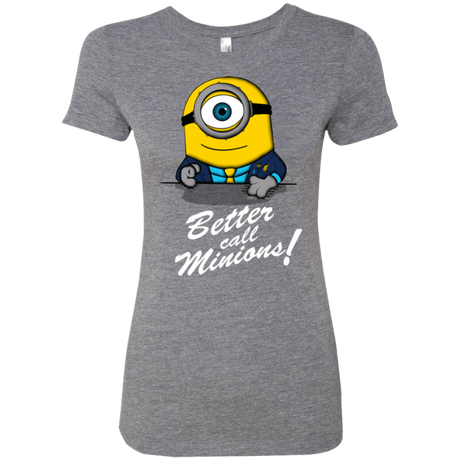 T-Shirts Premium Heather / Small Better Call Minons Women's Triblend T-Shirt