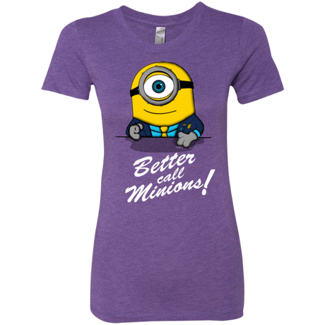 T-Shirts Purple Rush / Small Better Call Minons Women's Triblend T-Shirt