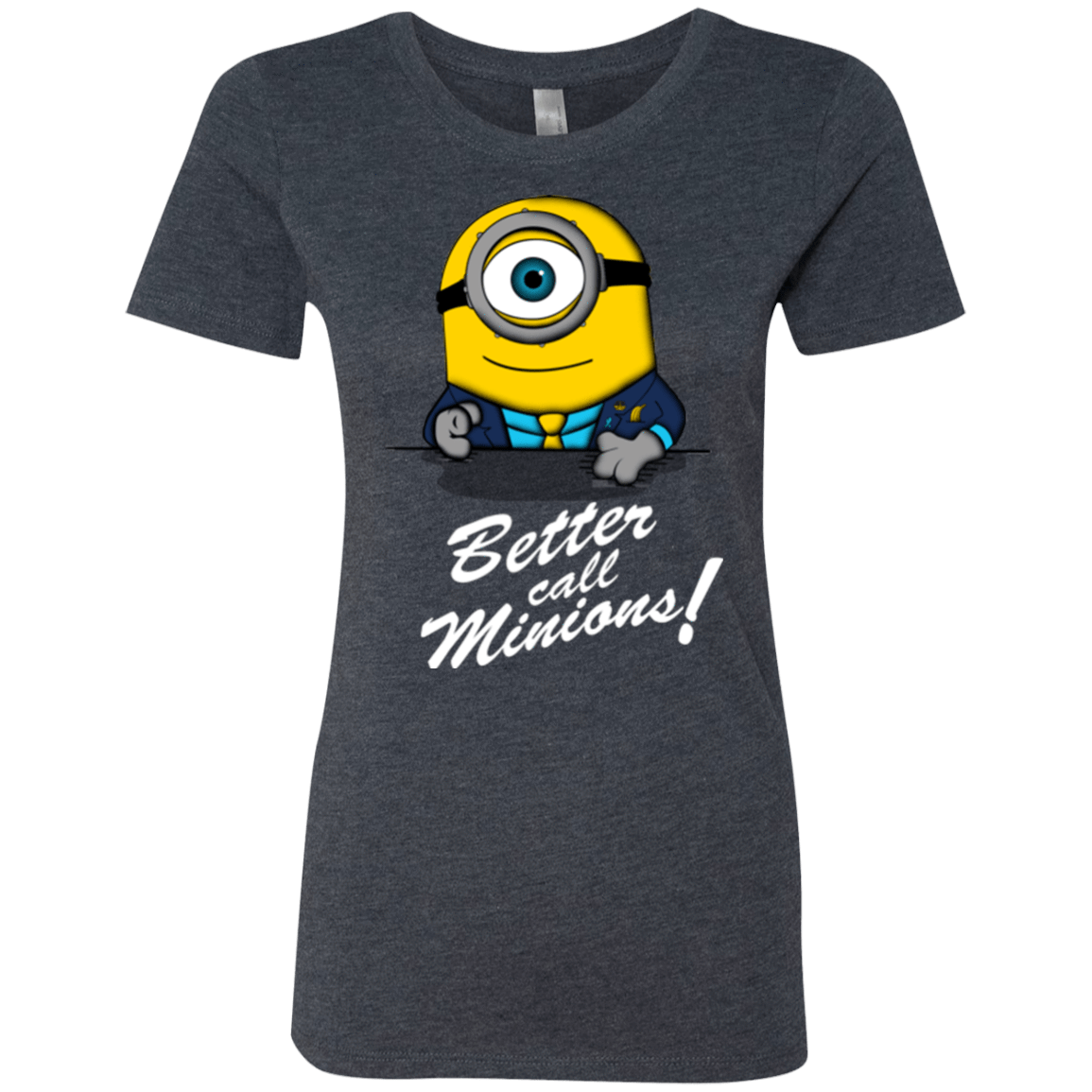 T-Shirts Vintage Navy / Small Better Call Minons Women's Triblend T-Shirt