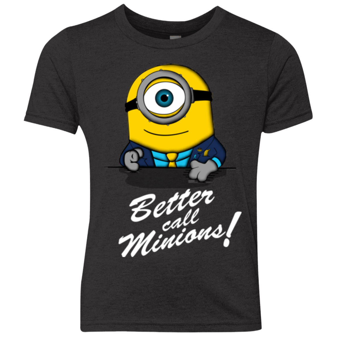 T-Shirts Vintage Black / YXS Better Call Minons Youth Triblend T-Shirt