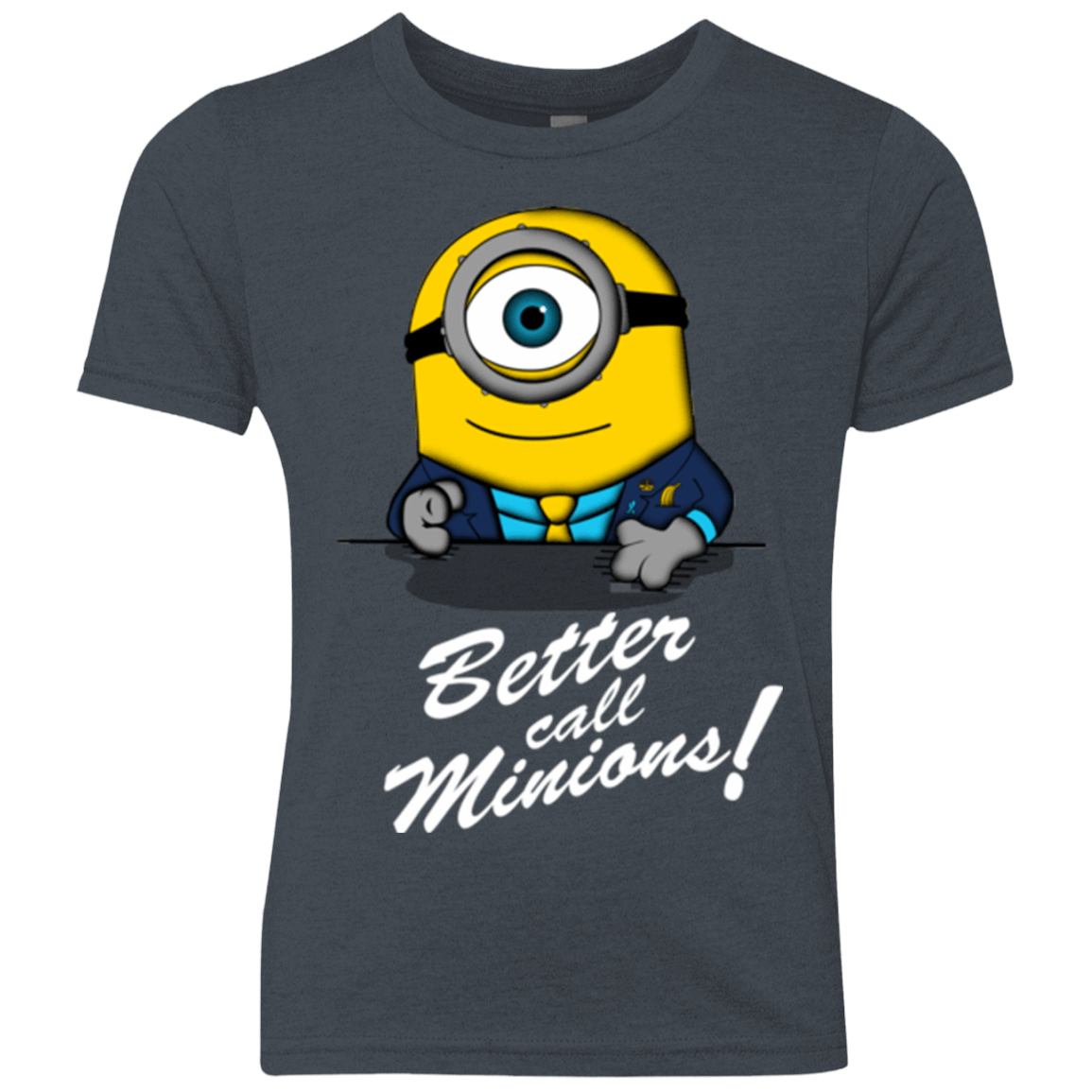 T-Shirts Vintage Navy / YXS Better Call Minons Youth Triblend T-Shirt