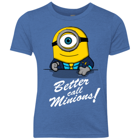 T-Shirts Vintage Royal / YXS Better Call Minons Youth Triblend T-Shirt