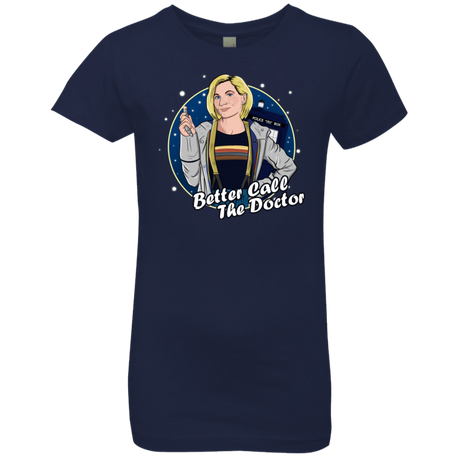 T-Shirts Midnight Navy / YXS Better Call the Doctor Girls Premium T-Shirt