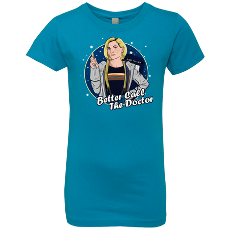 T-Shirts Turquoise / YXS Better Call the Doctor Girls Premium T-Shirt