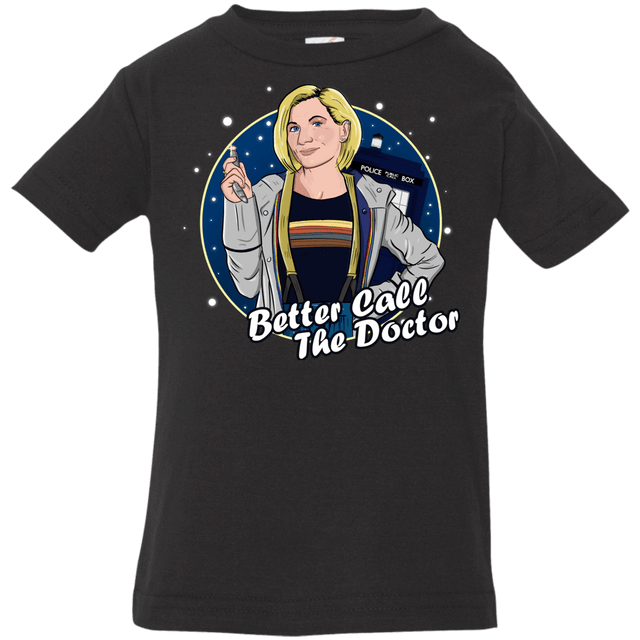 T-Shirts Black / 6 Months Better Call the Doctor Infant Premium T-Shirt
