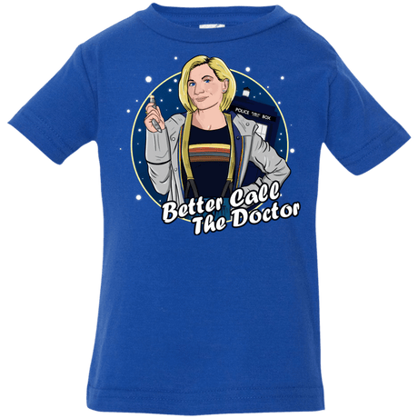 T-Shirts Royal / 6 Months Better Call the Doctor Infant Premium T-Shirt