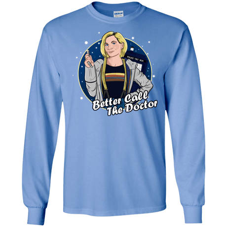 T-Shirts Carolina Blue / S Better Call the Doctor Men's Long Sleeve T-Shirt