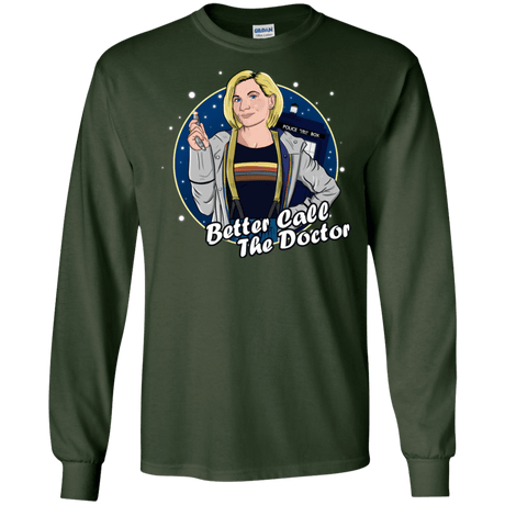 T-Shirts Forest Green / S Better Call the Doctor Men's Long Sleeve T-Shirt