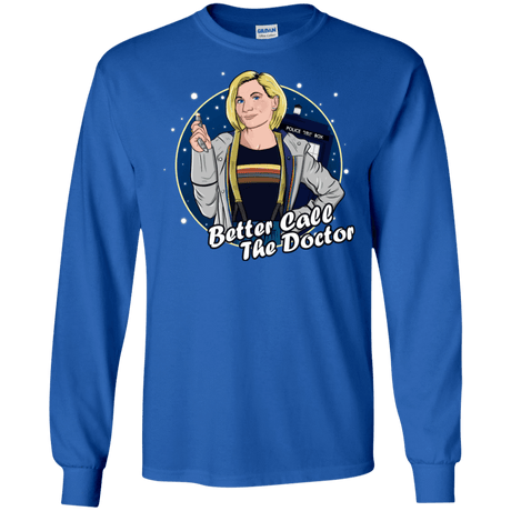 T-Shirts Royal / S Better Call the Doctor Men's Long Sleeve T-Shirt