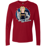 T-Shirts Cardinal / S Better Call the Doctor Men's Premium Long Sleeve