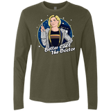 T-Shirts Military Green / S Better Call the Doctor Men's Premium Long Sleeve
