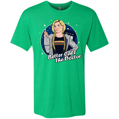T-Shirts Envy / S Better Call the Doctor Men's Triblend T-Shirt