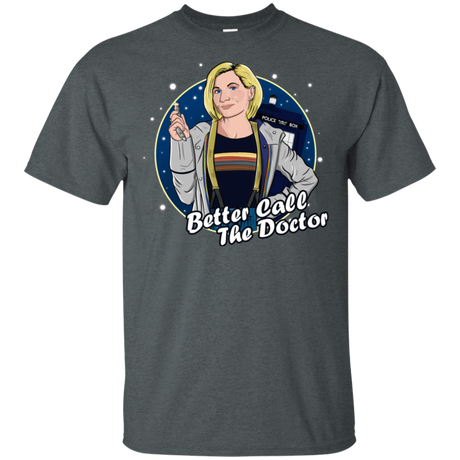 T-Shirts Dark Heather / S Better Call the Doctor T-Shirt