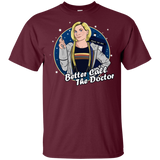 T-Shirts Maroon / S Better Call the Doctor T-Shirt