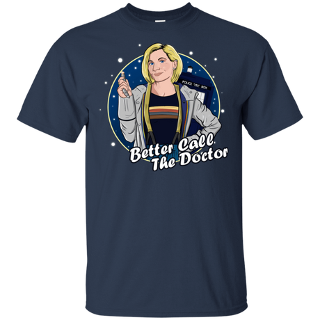 T-Shirts Navy / S Better Call the Doctor T-Shirt