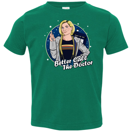 T-Shirts Kelly / 2T Better Call the Doctor Toddler Premium T-Shirt