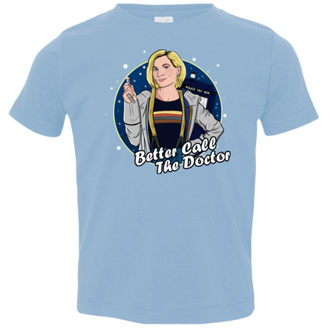 T-Shirts Light Blue / 2T Better Call the Doctor Toddler Premium T-Shirt