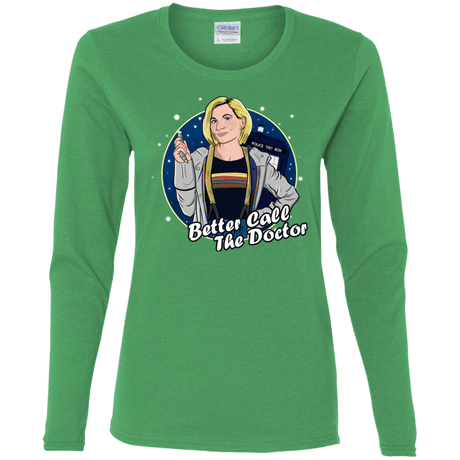 T-Shirts Irish Green / S Better Call the Doctor Women's Long Sleeve T-Shirt