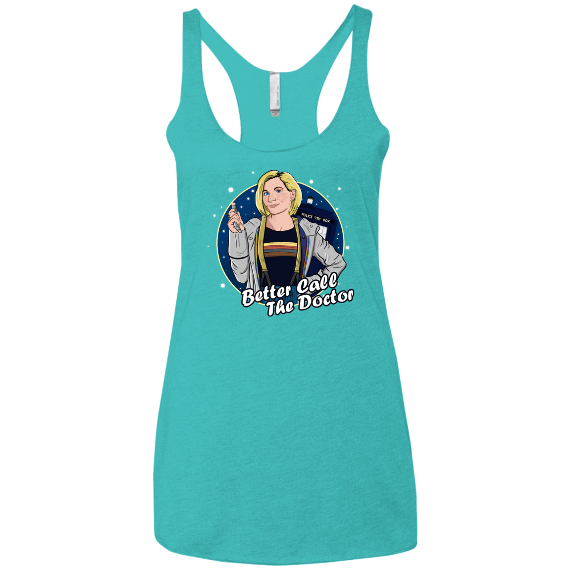 T-Shirts Tahiti Blue / X-Small Better Call the Doctor Women's Triblend Racerback Tank