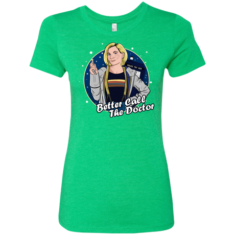 T-Shirts Envy / S Better Call the Doctor Women's Triblend T-Shirt