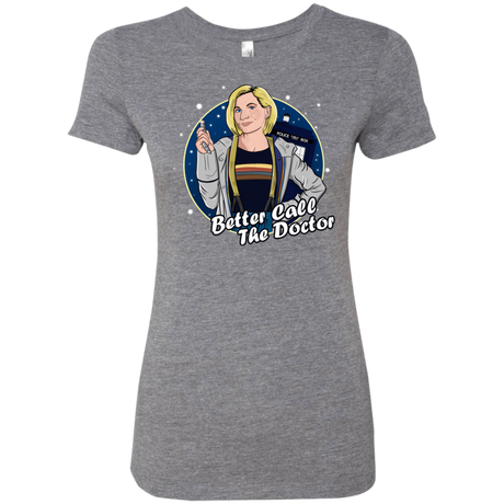 T-Shirts Premium Heather / S Better Call the Doctor Women's Triblend T-Shirt