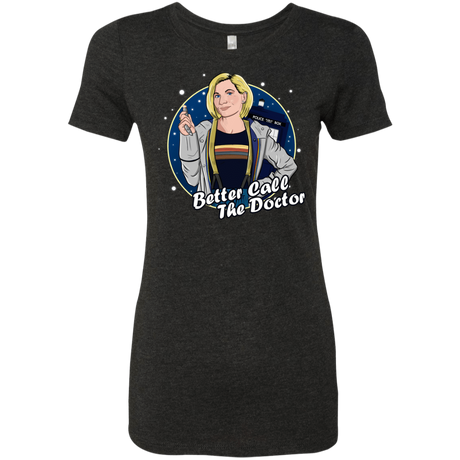 T-Shirts Vintage Black / S Better Call the Doctor Women's Triblend T-Shirt