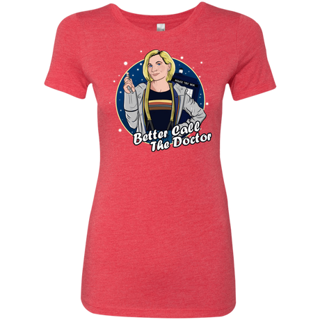T-Shirts Vintage Red / S Better Call the Doctor Women's Triblend T-Shirt