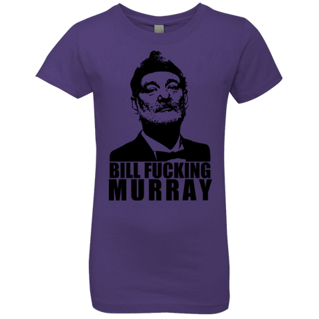 T-Shirts Purple Rush / YXS Bill fucking murray Girls Premium T-Shirt