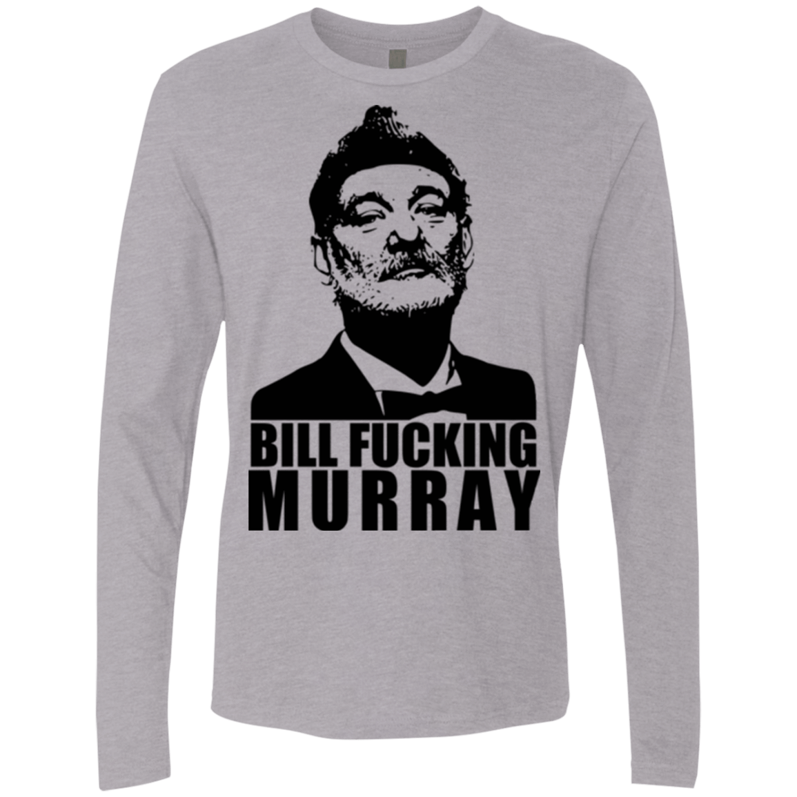T-Shirts Heather Grey / Small Bill fucking murray Men's Premium Long Sleeve