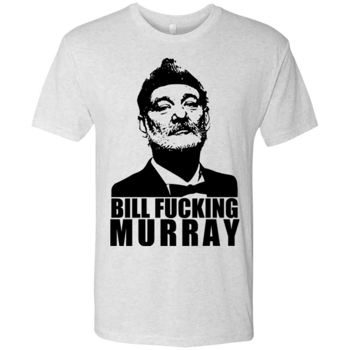 T-Shirts Heather White / Small Bill fucking murray Men's Triblend T-Shirt