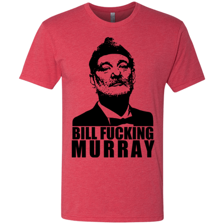 T-Shirts Vintage Red / Small Bill fucking murray Men's Triblend T-Shirt