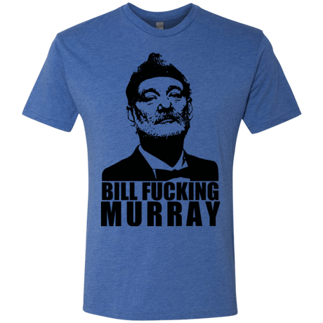 T-Shirts Vintage Royal / Small Bill fucking murray Men's Triblend T-Shirt