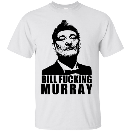 T-Shirts White / Small Bill fucking murray T-Shirt