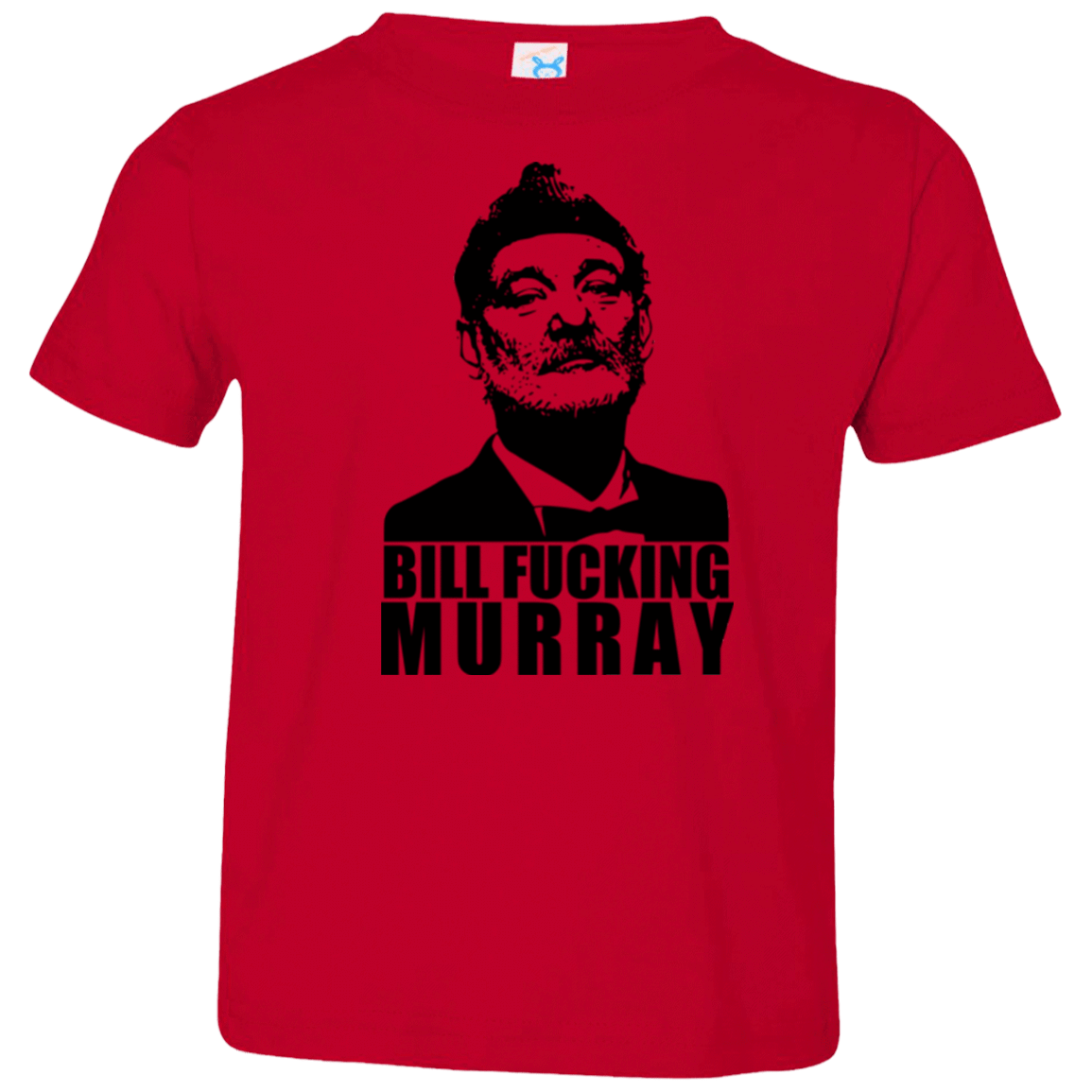 T-Shirts Red / 2T Bill fucking murray Toddler Premium T-Shirt