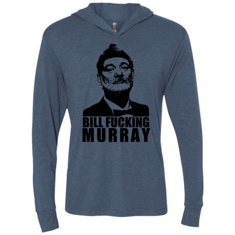 T-Shirts Indigo / X-Small Bill fucking murray Triblend Long Sleeve Hoodie Tee