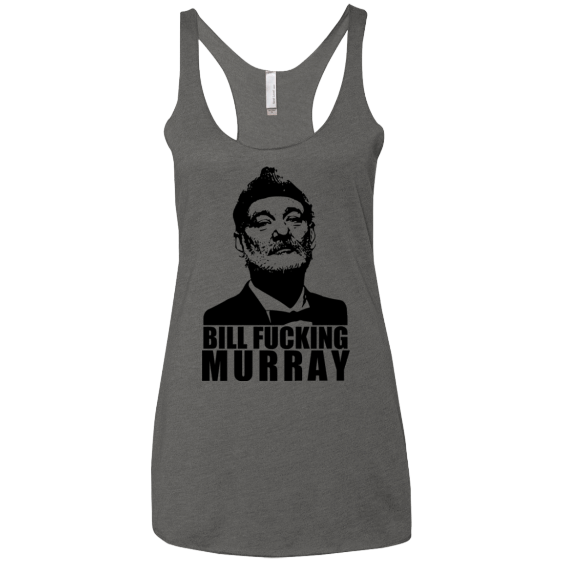 T-Shirts Premium Heather / X-Small Bill fucking murray Women's Triblend Racerback Tank