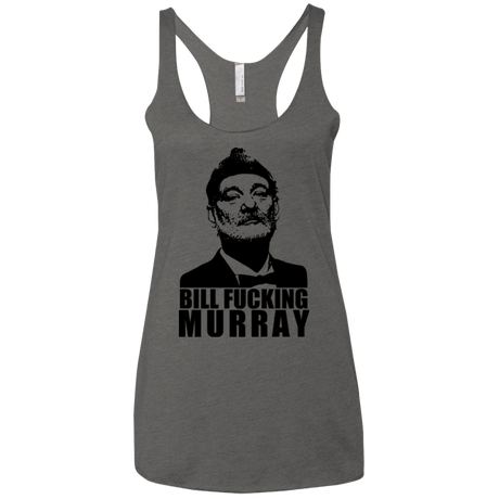 T-Shirts Premium Heather / X-Small Bill fucking murray Women's Triblend Racerback Tank