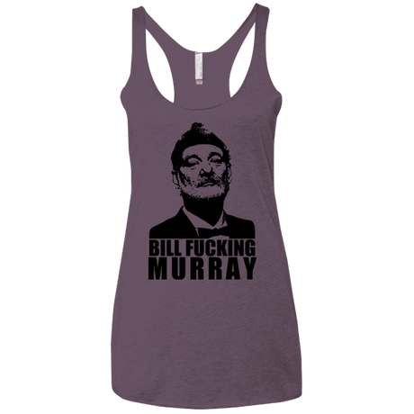T-Shirts Vintage Purple / X-Small Bill fucking murray Women's Triblend Racerback Tank