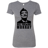 T-Shirts Premium Heather / Small Bill fucking murray Women's Triblend T-Shirt